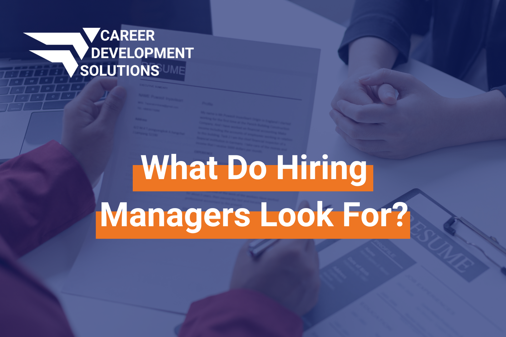 What Do Hiring Managers Look For - What Do Hiring Managers Look For 