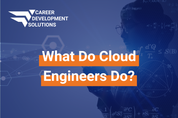 An image of a woman looking at her phone with nodes and math representing digital networks hovering around her. The text over the image reads "What Do Cloud Engineers Do?" and the CDS Logo on the top left corner.